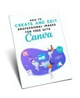 How To Create and Edit Professional Images For Free With Canva